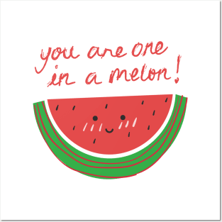 You are one in a melon, funny t-shirt Posters and Art